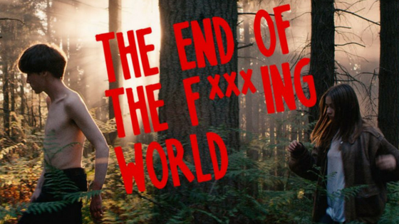 The End of the F***ing World: smutna historia o psychopatycznych nastolatkach.